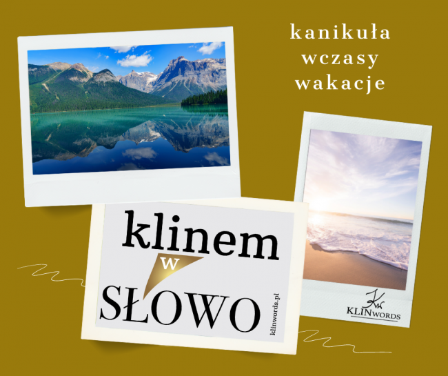 kanikuła-wczasy-wakacje Klinem w słowo: kanikuła, wczasy i wakacje