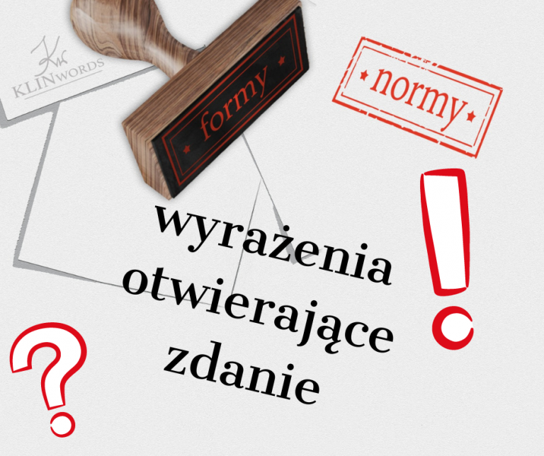 Formy i normy: wyrażenia otwierające zdanie